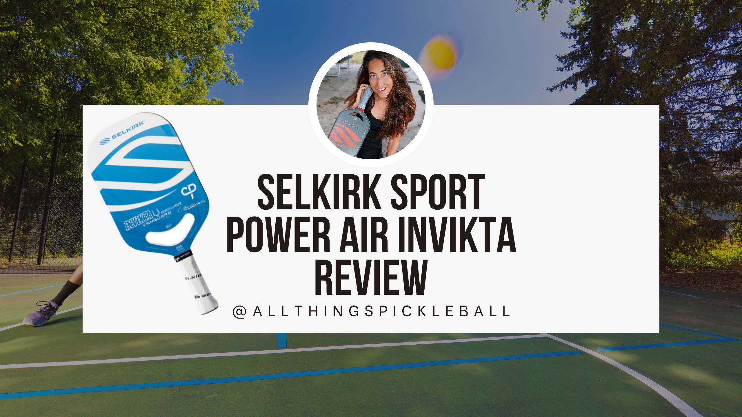 The Pickleball Paddle that Could Change your Game: A Review of the Selkirk Power Air